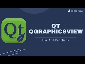 Qt QGraphicsView | QGraphicsScene | Functions, Properties | Qt C++ | Qt Creator | Qt Tutorial