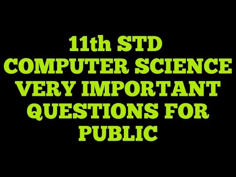 11th STD COMPUTER SCIENCE VERY IMPORTANT QUESTIONS FOR PUBLIC