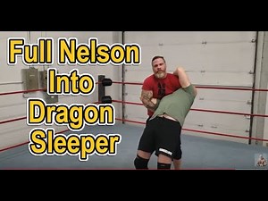 Full Nelson into Dragon Sleeper - 61 in 61 Day 12