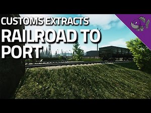 Railroad to Port - Customs Extract Guide - Escape From Tarkov