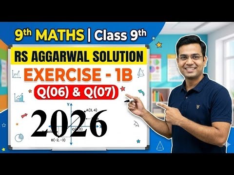 Class 9 Maths Chapter 1 Coordinate Geometry Full Explanation |Exercise 1B |RS Aggarwal Solutions 🔥