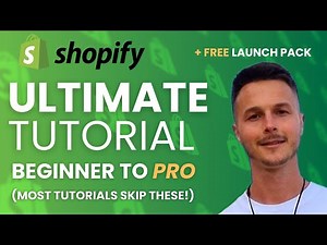 The Ultimate Shopify Tutorial – Beginner to Pro | Complete Step-By-Step + Free Launch Pack