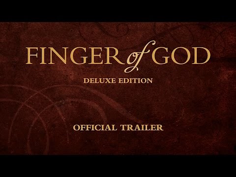 Finger of God Deluxe Edition Trailer
