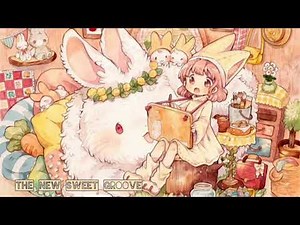 The New Sweet Groove [ 1 Hour ]