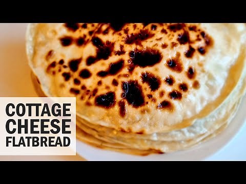 How to Make Delicious Cottage Cheese Flatbread