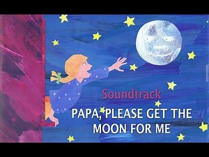 SOUNDTRACK | Papa, Please Get The Moon For Me | Cartoons For Kids