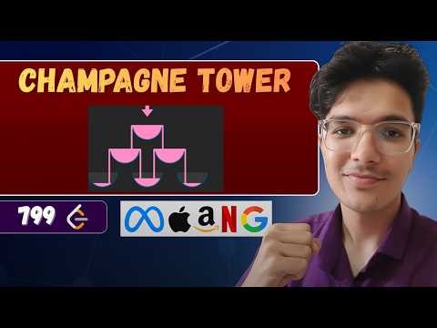 Champagne Tower | LeetCode 799 | Pascal’s Triangle Simulation & Dynamic Programming