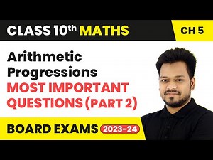 Arithmetic Progressions - Most Important Question (Part 2) | Class 10 Maths Chapter 5 | CBSE