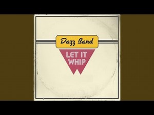 [1982] Let it whip - The Dazz band w/lyrics