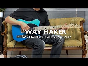 Way Maker | Leeland | Easy Fingerstyle Guitar Worship
