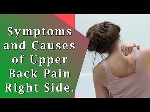Upper Back Pain Right Side | Symptoms and Causes of Upper Back Pain Right Side