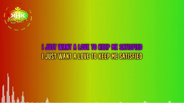 Keahiwai - Satisfied (Backing Vocals Karaoke Version) - Hawaiian Karaoke