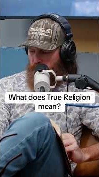 What Does True Religion Mean? | Jase Robertson