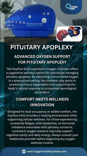 How HBOT Helps Pituitary Apoplexy Recovery with the Oxyflow Duo Chamber