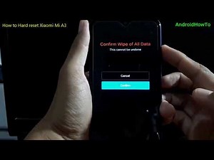How to Hard reset Xiaomi Mi A3