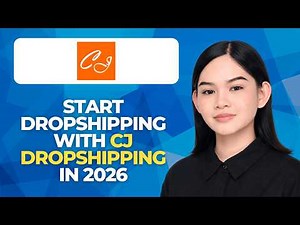 How To Start Dropshipping With CJ Dropshipping In 2026