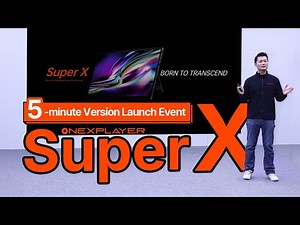 OneXPlayer Super X Is Here! Watch the Full Launch in Just 5 Minutes