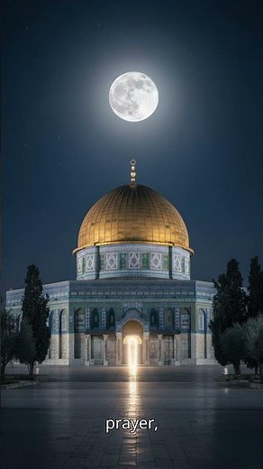 The Night Journey of the Prophet Mohamad ﷺ #islamicshorts