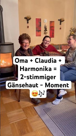 Oma + Claudia singen 2-stimmig - Harmonika Gänsehaut!