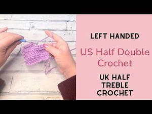 Left-Handed Half Double Crochet Tutorial | Beginner Stitch Guide