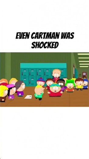 Even cartman was shocked