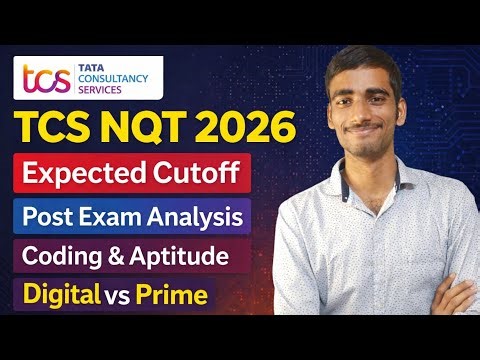 TCS NQT 2026 Expected Cutoff 🔥 Post Exam Analysis | Digital vs Prime