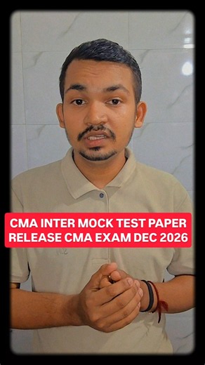 🚨 CMA Inter Mock Test Papers RELEASED? 😱🔥 | December 2026 📢