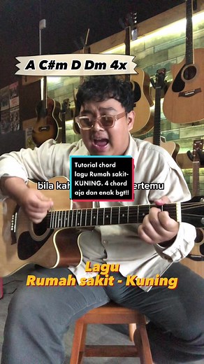 Tutorial Chord Lagu Rumah Sakit - KUNING: 4 Chord Aja dan Enak Banget!