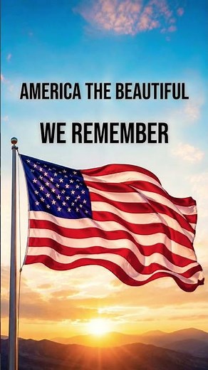 America the Beautiful | We Remember 🇺🇸 Memorial Day Hymn