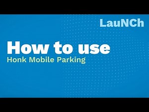 LauNCh - How to use Honk Mobile Parking