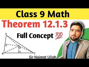 Theorem 12.1.3 Class 9 Maths | 9th Math Chapter 12 Theorem 3 | Naimat Maths