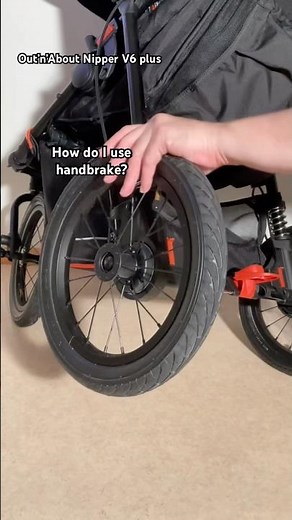 Out n' About Nipper V6 Plus: Using the Hand Brake