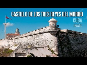 Exploring Havana’s Iconic Castle – Castle of the Three Kings of Morro - History, Views & Secrets