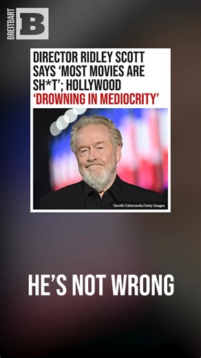 Legendary Hollywood director Ridley Scott says that the film industry is so bad that he is being relegated to just re-watching his own old films. | Breitbart