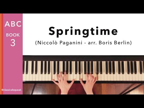 Springtime (ABC of Piano Playing Book 3: Lesson 5 - Niccolò Paganini, arr. Boris Berlin)