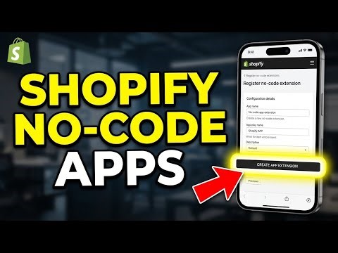 How to register with Shopify for no-code app extensions - Complete Guide