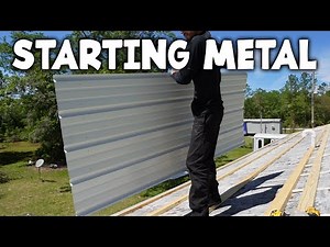 Laying the First Panels - Metal Roof Install - Salvaged Mobile Home Rebuild