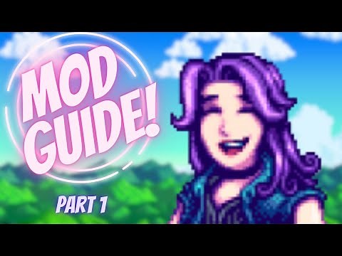 Super Easy Guide on Modding in Stardew Valley 2025! - Part 1