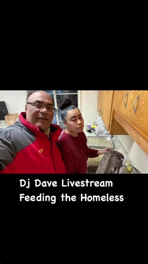 Dj Dave Livestream feeding the homeless people every Tuesday morning 8am | Dj Dave Livestream