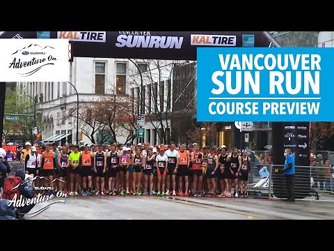 10K Vancouver Sun Run Course Preview | Subaru Adventure On