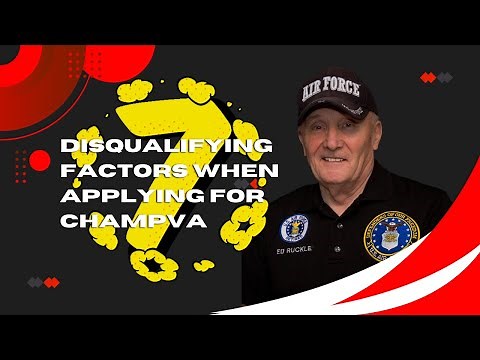 7 Disqualifying Factors for CHAMPVA: Important Steps You Need to Know and Understand