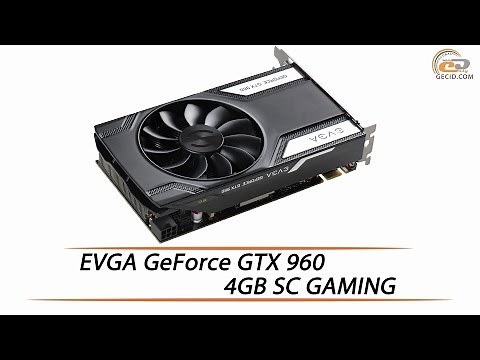 EVGA GeForce GTX 960 4GB SC GAMING - Review & Testing