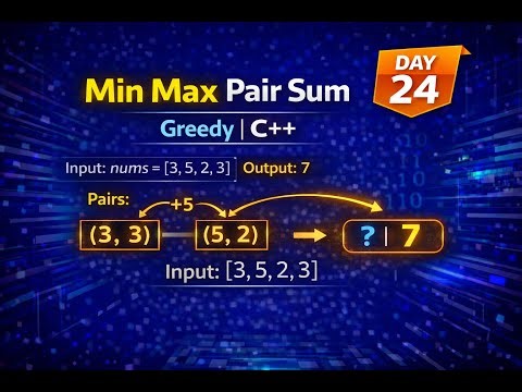 LeetCode Daily Day 24 | Minimize Maximum Pair Sum in Array | Greedy Sorting (C++)