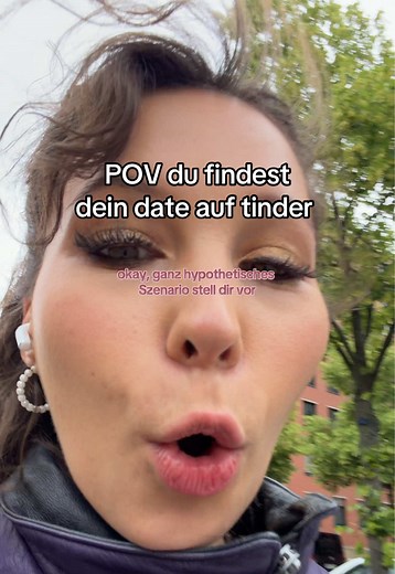 POV: Du findest dein Date auf Tinder — Datinglife & Situationships