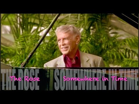 THE ROSE / SOMEWHERE IN TIME - Roger Williams