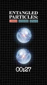 What is Quantum Entanglement? Explained in 30 Seconds
