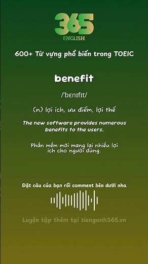 #489 Từ "benefit" nghĩa là gì? - Bộ 600 từ vựng phổ biến TOEIC