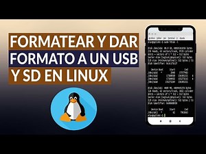 Cómo formatear y dar formato a unidades USB y tarjetas SD en LINUX
