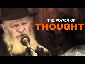 3 stories of the Lubavitcher Rebbe and the power of thought