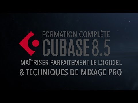 Tuto vf Cubase 8.5 complet : Maîtriser le logiciel et les techniques de mixage parfaitement